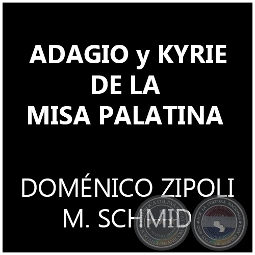 ADAGIO y KYRIE DE LA MISA PALATINA - DOMÉNICO ZIPOLI